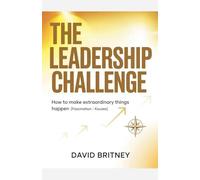 The Leadership Challenge: How to Make Extraordinary Things Happen (fascination-Kouzes)