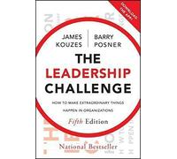 The Leadership Challenge: How to Make Extraordinary Things Happen in Organizations: 25th Anniversary