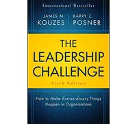 The Leadership Challenge: How to Make Extraordinary Things Happen in Organizations (Hardback)