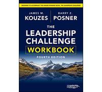 Le Leadership Challenge – Faire l'exceptionnel en entreprise