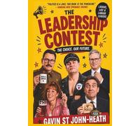 The Leadership Contest: That awkward moment a leadership contest turns into a national group therapy session.