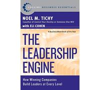 The Leadership Engine: How Winning Companies Build Leaders at Every Level