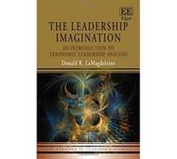 The Leadership Imagination: An Introduction to Taxonomic Leadership Analysis (New Horizons in Leadership Studies Series) - [Livre en VO] Donald R Lamagdeleine (Auteur)