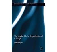 The Leadership Of Organizational Change