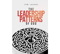 The Leadership Patterns of God