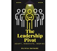 The Leadership Pivot