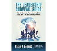 The Leadership Survival Guide by Casey J. Bedgood Casey J. Bedgood (Auteur)