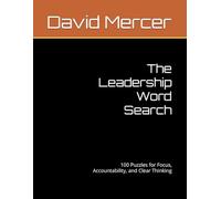 The Leadership Word Search: 100 Puzzles for Focus, Accountability, and Clear Thinking