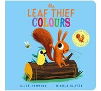 The Leaf Thief Colours CBB by Alice Hemming Alice Hemming (Auteur)