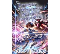 The League of Displaced Magical Individuals