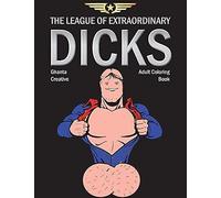The League Of Extraordinary Dicks
