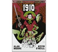 The League of Extraordinary Gentlemen: Century 1910: Century 1910