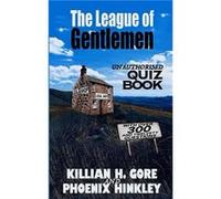 The League of Gentlemen Unauthorised Quiz Book by Phoenix Hinkley Paperback Book Phoenix Hinkley (Auteur)