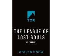 The League of Lost Souls - K.J. Charles - Tor Books - ebook (ePub) - Livre