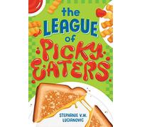 The League Of Picky Eaters