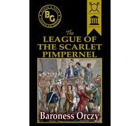 The League of the Scarlet Pimpernel (Black & Gold Classics)
