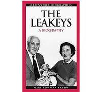The Leakeys, Greenwood Biographies Mary Bowman-Kruhm (Auteur)