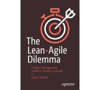The Lean-Agile Dilemma