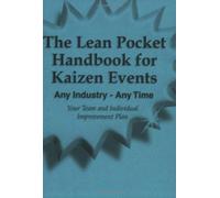 The Lean Pocket Handbook for Kaizen Events - Any Industry - Any Time by Don Tapping (2007) Paperback