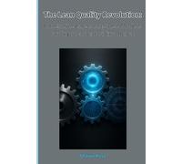 The Lean Quality Revolution: Integrating Large Language Models for Unprecedented Excellence