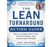 Guide d'action Lean – Mettre en œuvre le Lean, créer de la valeur, développer vos collaborateurs