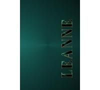 THE LEANNE JOURNAL: A Quiet Space for Love, Light, and Inner Wisdom