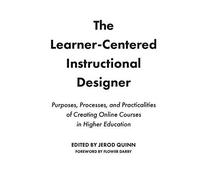 The Learner-Centered Instructional Designer