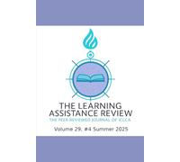 The Learning Assistance Review: The Peer-Reviewed Journal of the International College Learning Center Association