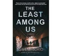 The Least Among Us by Gwen Florio Gwen Florio (Auteur)
