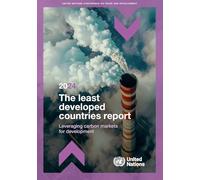 The Least Developed Countries Report 2024: Leveraging Carbon Markets for Development