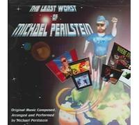 The Least Worst of Michael Perilstein [Parental Advisory] by Michael Perilstein