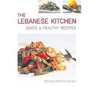 The Lebanese Kitchen: Quick and Healthy Recipes