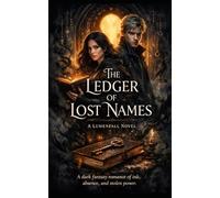 The Ledger of Lost Names: A Lumenfall Novel
