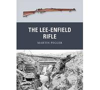 The Lee-Enfield Rifle