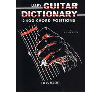 The Leeds Guitar Dictionary. Partitions pour Guitare(Symboles d'Accords)