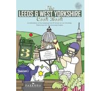 The Leeds & West Yorkshire Cook Book