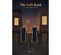 The Left Bank: A Novel of Love and Art in Paris