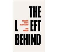 The Left Behind by James Robert Gordon University Morrison James Robert Gordon University Morrison (Auteur)