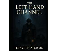 The Left-Hand Channel