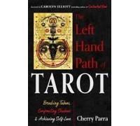 The Left-Hand Path Of Tarot