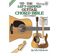 The Left-Handed Guitar Chord Bible: Standard Tuning 3,024 Chords