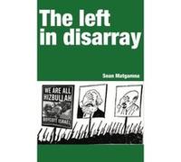 The left in disarray - [Livre en VO] Sean Matgamna (Auteur)