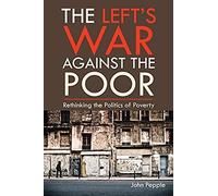 The Left's War Against The Poor