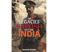 The Legacies British Left for India
