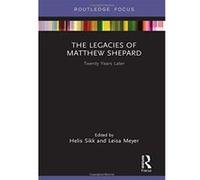 The Legacies of Matthew Shepard: Twenty Years Later (Focus on Global Gender and Sexuality) - [Version Originale] Inconnu (Auteur)