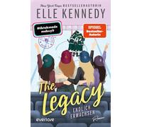 The Legacy - Endlich erwachsen: Roman | Demnächst als Serie auf Amazon Prime! | Der internationale Hockey-Romance-Bestseller für New Adults