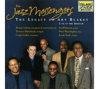 The Legacy of Art Blakey: Live at the Iridium by The Jazz Messengers (1998-04-06)