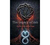 The Legacy of Ash: A Supernatural Thriller