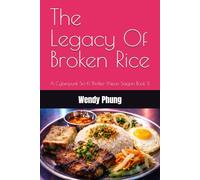 The Legacy Of Broken Rice: A Cyberpunk Sci-Fi Thriller (Neon Saigon Book 1)