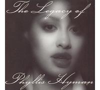 The Legacy of by Phyllis Hyman (1996-10-29)